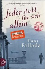 Jeder stirbt für sich allein: Roman (Fallada) von Hans Fallada ( 16. April 2012 ) Cover des Buches Jeder stirbt für sich allein: Roman (Fallada) von Hans Fallada ( 16. April 2012 ) (ISBN: B0161TQRBO)