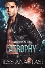 Atrophy (Book 1) Cover des Buches Atrophy (Book 1) (ISBN: B0166PXF1I)