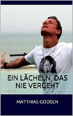 Ein Lächeln, das nie vergeht Cover des Buches Ein Lächeln, das nie vergeht (ISBN: B016AZM31C)
