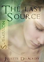 The last Source: Submission (German Edition) Cover des Buches The last Source: Submission (German Edition) (ISBN: B016J0011C)