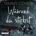 Während du stirbst Cover des Buches Während du stirbst (ISBN: B016MS243Y)