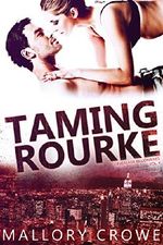 Taming Rourke (Devereaux Billionaires Book 4) Cover des Buches Taming Rourke (Devereaux Billionaires Book 4) (ISBN: B016QTOIWE)