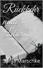 Rückkehr nach Liboria Cover des Buches Rückkehr nach Liboria (ISBN: B01793P9R4)