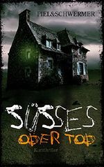 Süßes oder Tod Cover des Buches Süßes oder Tod (ISBN: B017BTZ8VI)
