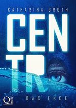 Centro - Das Ende Cover des Buches Centro - Das Ende (ISBN: B017DZPPYK)