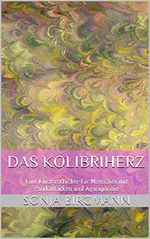 Das Kolibriherz Cover des Buches Das Kolibriherz (ISBN: B017H92CBG)