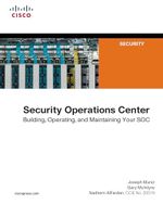 Security Operations Center: Building, Operating, and Maintaining your SOC (English Edition) Cover des Buches Security Operations Center: Building, Operating, and Maintaining your SOC (English Edition) (ISBN: B017HXS0JK)