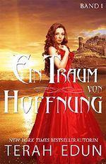 Ein Traum von Hoffnung - New York Times Bestseller 2015 (Courtlight Saga) (German Edition) Cover des Buches Ein Traum von Hoffnung - New York Times Bestseller 2015 (Courtlight Saga) (German Edition) (ISBN: B017J9LLT8)