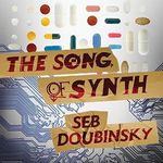 The Song of Synth Cover des Buches The Song of Synth (ISBN: B017JCNTK4)