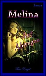 Melina - Auf Abwegen Cover des Buches Melina - Auf Abwegen (ISBN: B017M766VA)