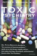 Toxic Psychiatry: Why Therapy, Empathy and Love Must Replace the Drugs, Electroshock, and Biochemical Theories of the "New Psychiatry" (English Edition) Cover des Buches Toxic Psychiatry: Why Therapy, Empathy and Love Must Replace the Drugs, Electroshock, and Biochemical Theories of the "New Psychiatry" (English Edition) (ISBN: B017RC8FZA)