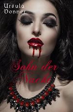 Sohn der Nacht (German Edition) Cover des Buches Sohn der Nacht (German Edition) (ISBN: B0181FBLCQ)