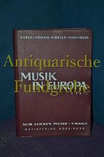 Musik in Europa / 1. Teil: Die theoretischen Grundlagen (Wir lernen Musik, 5. Band) / Lehrbuch für Oberstufe der allgemeinbildenden höheren Schulen und verwandten Lehranstalten Cover des Buches Musik in Europa / 1. Teil: Die theoretischen Grundlagen (Wir lernen Musik, 5. Band) / Lehrbuch für Oberstufe der allgemeinbildenden höheren Schulen und verwandten Lehranstalten (ISBN: B0184U21DQ)