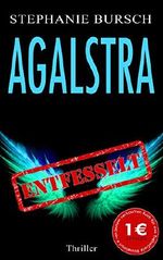 Agalstra - entfesselt Cover des Buches Agalstra - entfesselt (ISBN: B0187O1G6W)