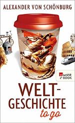 Weltgeschichte to go Cover des Buches Weltgeschichte to go (ISBN: B018FQ9ND0)