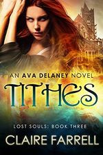 Tithes (Ava Delaney: Lost Souls Book 3) (English Edition) Cover des Buches Tithes (Ava Delaney: Lost Souls Book 3) (English Edition) (ISBN: B018KGKUFA)
