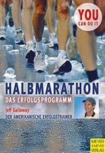 Halbmarathon: Das Erfolgsprogramm (You can do it) Cover des Buches Halbmarathon: Das Erfolgsprogramm (You can do it) (ISBN: B018KQCR42)