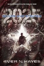 Scars and Stripes: 2025 (2020 Series Book 3) Cover des Buches Scars and Stripes: 2025 (2020 Series Book 3) (ISBN: B018UB6WC0)