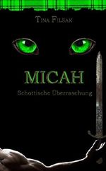 MICAH: Schottische Überraschung Cover des Buches MICAH: Schottische Überraschung (ISBN: B018UN0SD2)
