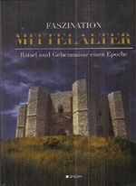 Faszination Mittelalter Cover des Buches Faszination Mittelalter (ISBN: B018WDOYTO)