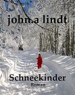 Schneekinder (Träume und Tränen 7) Cover des Buches Schneekinder (Träume und Tränen 7) (ISBN: B0190LAMVG)
