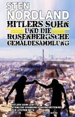HITLERS SOHN UND DIE ROSENBERGSCHE GEMÄLDESAMMLUNG Cover des Buches HITLERS SOHN UND DIE ROSENBERGSCHE GEMÄLDESAMMLUNG (ISBN: B019446HD6)