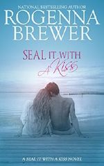SEAL It With A Kiss Cover des Buches SEAL It With A Kiss (ISBN: B0194EZOL2)