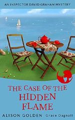 The Case of the Hidden Flame (An Inspector David Graham Cozy Mystery Book 2) Cover des Buches The Case of the Hidden Flame (An Inspector David Graham Cozy Mystery Book 2) (ISBN: B019AO3EQ8)