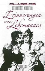 Erinnerungen eines Lebemannes: Überarbeitete Neuauflage Cover des Buches Erinnerungen eines Lebemannes: Überarbeitete Neuauflage (ISBN: B019C7G2DK)