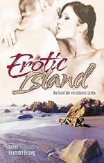 Erotic Island: Die Insel der verbotenen Lüste Cover des Buches Erotic Island: Die Insel der verbotenen Lüste (ISBN: B019CCKP4W)