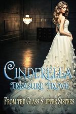Cinderella Treasure Trove (English Edition) Cover des Buches Cinderella Treasure Trove (English Edition) (ISBN: B019E764YA)