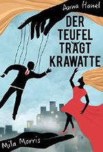 Der Teufel trägt Krawatte: Romantische Komödie Cover des Buches Der Teufel trägt Krawatte: Romantische Komödie (ISBN: B019EV47H2)