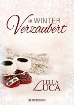 Im Winter verzaubert Cover des Buches Im Winter verzaubert (ISBN: B019G2NU7W)