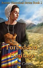Forbidden Heritage (Amish Historical Series Book 2) Cover des Buches Forbidden Heritage (Amish Historical Series Book 2) (ISBN: B019JNY9GO)