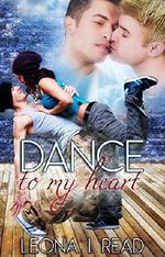 Dance to my heart Cover des Buches Dance to my heart (ISBN: B019KLF3BK)