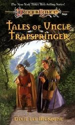 Tales of Uncle Trapspringer (Adventures in Krynn) by Dixie Lee McKeone (1997-11-01) Cover des Buches Tales of Uncle Trapspringer (Adventures in Krynn) by Dixie Lee McKeone (1997-11-01) (ISBN: B019NDTUQE)