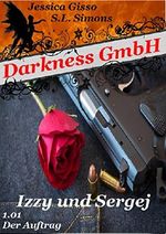 Darkness GmbH: Izzy und Sergej (Staffel 1) Cover des Buches Darkness GmbH: Izzy und Sergej (Staffel 1) (ISBN: B019VEC9UO)