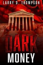 Dark Money (English Edition) Cover des Buches Dark Money (English Edition) (ISBN: B019YQ63Q0)