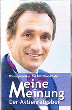 Meine Meinung. Der Aktienratgeber. Cover des Buches Meine Meinung. Der Aktienratgeber. (ISBN: B01A4FCR9M)