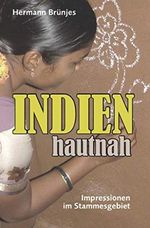 INDIEN hautnah: Impressionen im indischen Stammesgebiet Cover des Buches INDIEN hautnah: Impressionen im indischen Stammesgebiet (ISBN: B01AHX39GG)