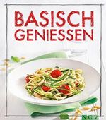 Basisch genießen: Das Säure-Basen-Kochbuch (Iss Dich gesund!) Cover des Buches Basisch genießen: Das Säure-Basen-Kochbuch (Iss Dich gesund!) (ISBN: B01AKC6OBG)