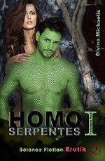 Homo Serpentes I: Verbotene Welt Cover des Buches Homo Serpentes I: Verbotene Welt (ISBN: B01AL6X0D6)