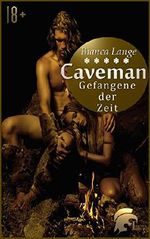 Caveman: Gefangene der Zeit Cover des Buches Caveman: Gefangene der Zeit (ISBN: B01AX53YVI)
