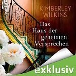 Das Haus der geheimen Versprechen Cover des Buches Das Haus der geheimen Versprechen (ISBN: B01AY48SDW)