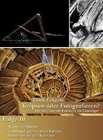 Knipsen oder Fotografieren? | Folge 10: Der umfassende Fotokurs für Einsteiger Cover des Buches Knipsen oder Fotografieren? | Folge 10: Der umfassende Fotokurs für Einsteiger (ISBN: B01AY852SC)