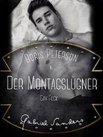 Boris Peterson - Der Montagslügner: Gay Fuck Cover des Buches Boris Peterson - Der Montagslügner: Gay Fuck (ISBN: B01B21W4HM)