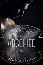 Boris Peterson Abschied: Gay Fuck Cover des Buches Boris Peterson Abschied: Gay Fuck (ISBN: B01BCUD54Y)