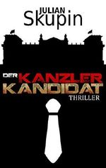 Der Kanzlerkandidat Cover des Buches Der Kanzlerkandidat (ISBN: B01BLRB53G)
