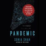 Pandemic: Tracking Contagions, from Cholera to Ebola and Beyond Cover des Buches Pandemic: Tracking Contagions, from Cholera to Ebola and Beyond (ISBN: B01BMNXCZI)