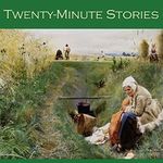 Twenty-Minute Stories: Over Fifty Classic Short Stories Cover des Buches Twenty-Minute Stories: Over Fifty Classic Short Stories (ISBN: B01BN02BVG)